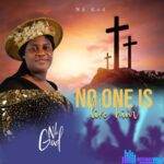Nk God – No One Is Like Him featured image Nk God – No One Is Like Him – Nk God No One Is Like Him Soundwela.mp3